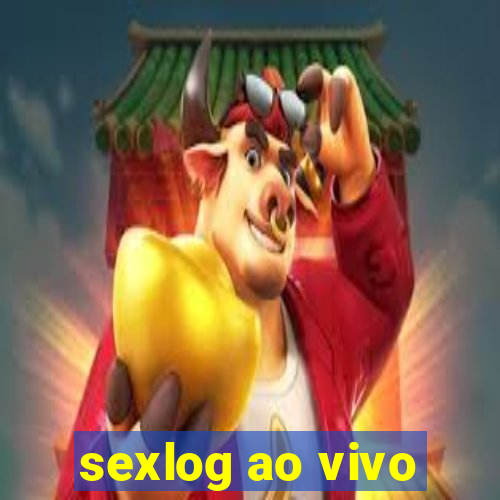 sexlog ao vivo